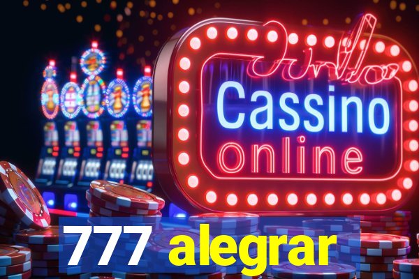 777 alegrar